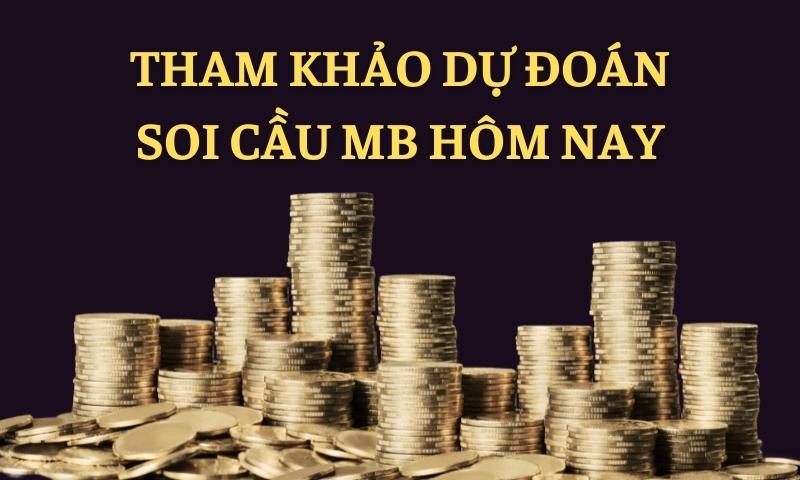 Tham khảo soi cầu miền Bắc với xác suất trúng lên đến 100%