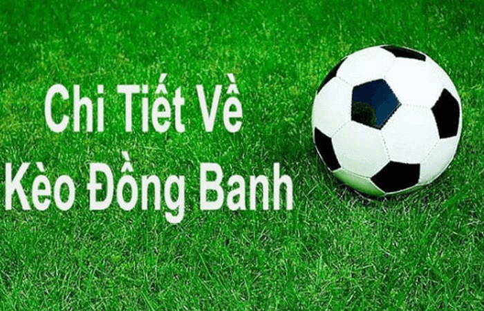 kèo đồng banh